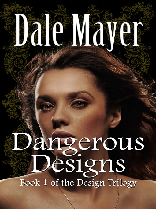 Title details for Dangerous Designs by Dale Mayer - Available